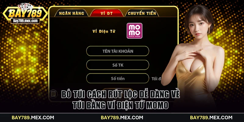 Bỏ túi cách rút lộc dễ dàng về túi bằng Ví điện tử Momo