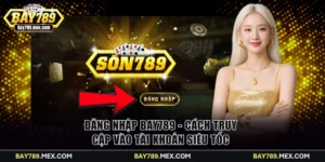 Đăng nhập Bay789