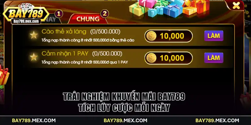 Trải nghiệm khuyến mãi Bay789 tích lũy cược mỗi ngày